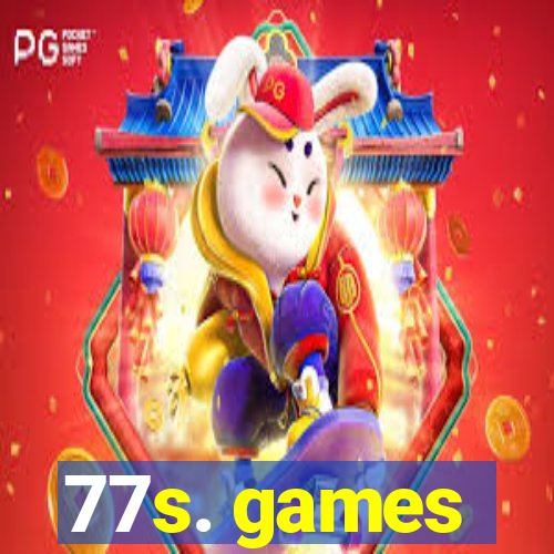 77s. games